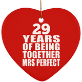 29th Anniversary 29 Years Of Being Mrs Perfect - Heart Ornament
