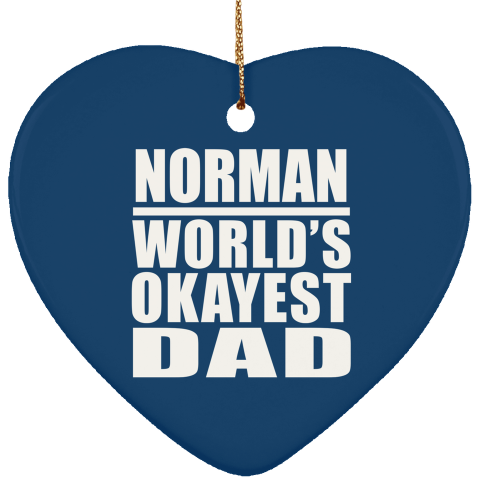Norman World's Okayest Dad - Heart Ornament