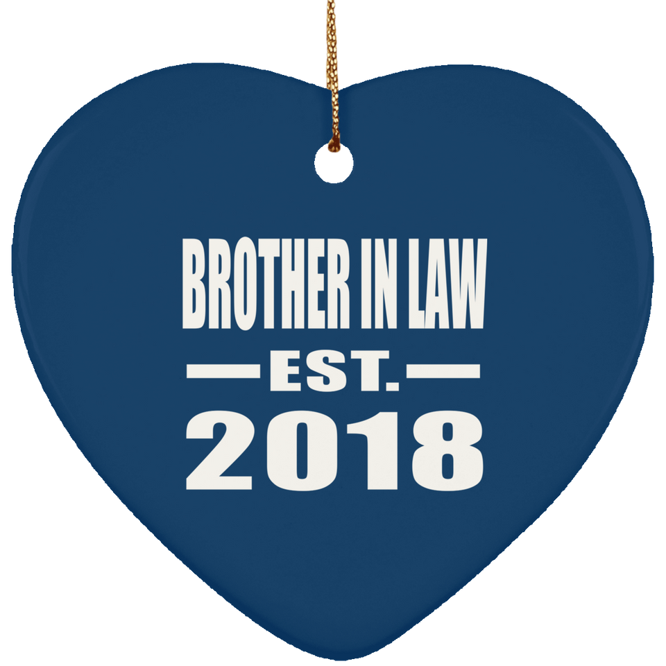 Brother In Law Established EST. 2018 - Heart Ornament