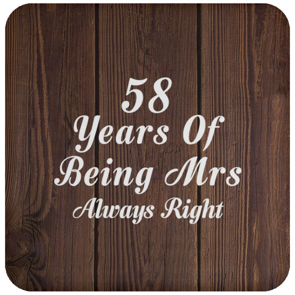 58th Anniversary 58 Years Of Being Mrs Always Right - Drink Coaster D