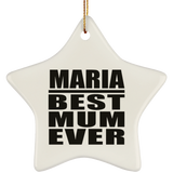 Maria Best Mum Ever - Star Ornament
