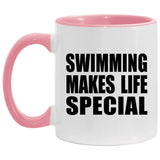 Swimming Makes Life Special - 11oz Accent Mug Pink