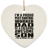 Proud Pest Control Worker Dad Of Awesome Son - Heart Ornament