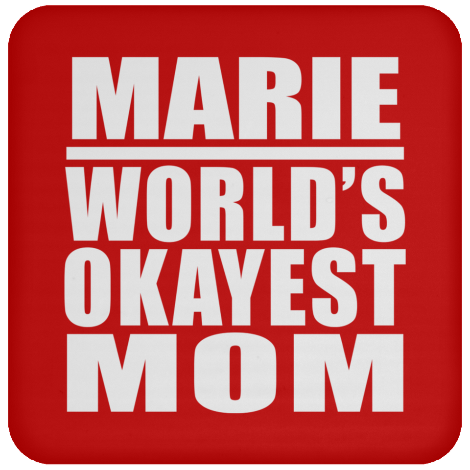 Marie World's Okayest Mom - Drink Coaster