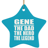 Gene The Dad The Hero The Legend - Star Ornament