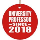 University Professor Since 2018 - Circle Ornament