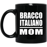Bracco Italiano Mom - 11oz Coffee Mug Black