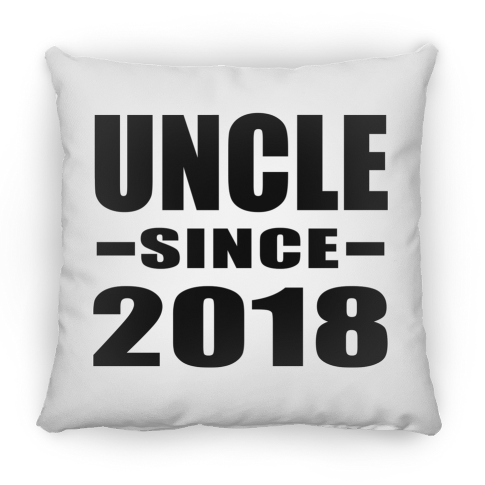 Uncle Since 2018 - Throw Pillow