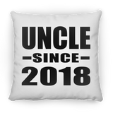 Uncle Since 2018 - Throw Pillow