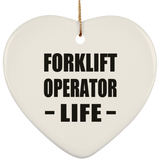 Forklift Operator Life - Heart Ornament