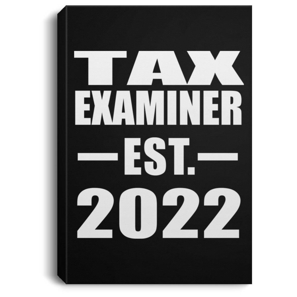Tax Examiner Established EST. 2022 - Canvas Portrait