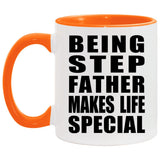 Being Step Father Makes Life Special - 11oz Accent Mug Orange