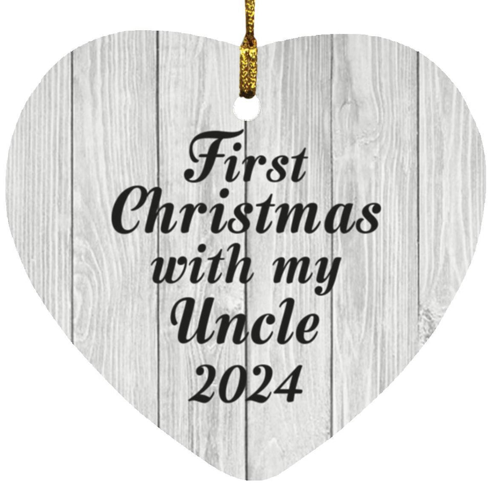 First Christmas With My Uncle 2024 - Heart Ornament F
