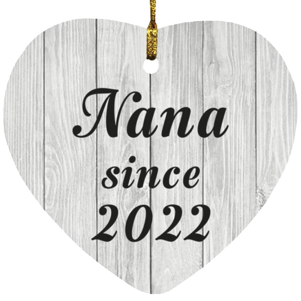 Nana Since 2022 - Heart Ornament F