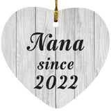 Nana Since 2022 - Heart Ornament F