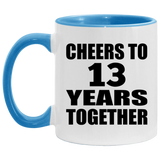 13th Anniversary Cheers To 13 Years Together - 11oz Accent Mug Blue