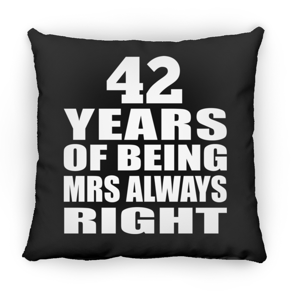 42nd Anniversary 42 Years of Being Mrs Always Right - Throw Pillow Black