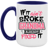 If It Ain't Broke, Grandma Already Fixed It - 15oz Accent Mug Purple