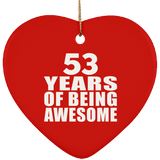 53rd Birthday 53 Years Of Being Awesome - Heart Ornament