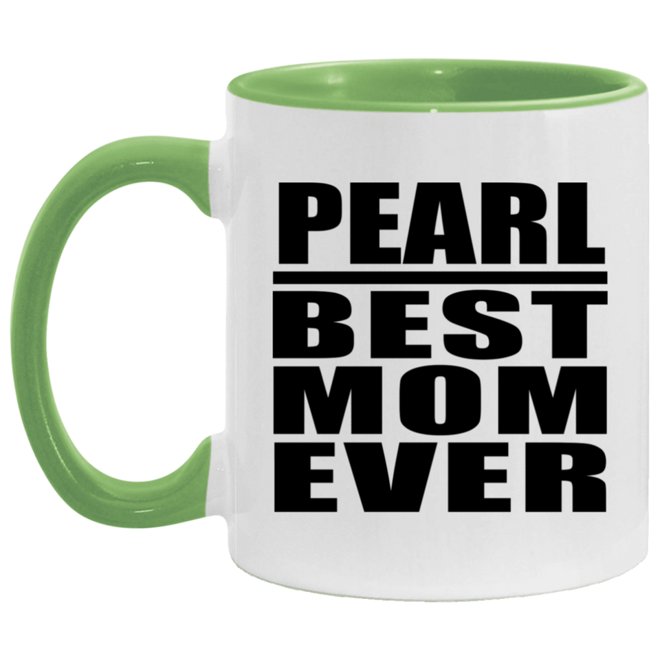 Pearl Best Mom Ever - 11oz Accent Mug Green
