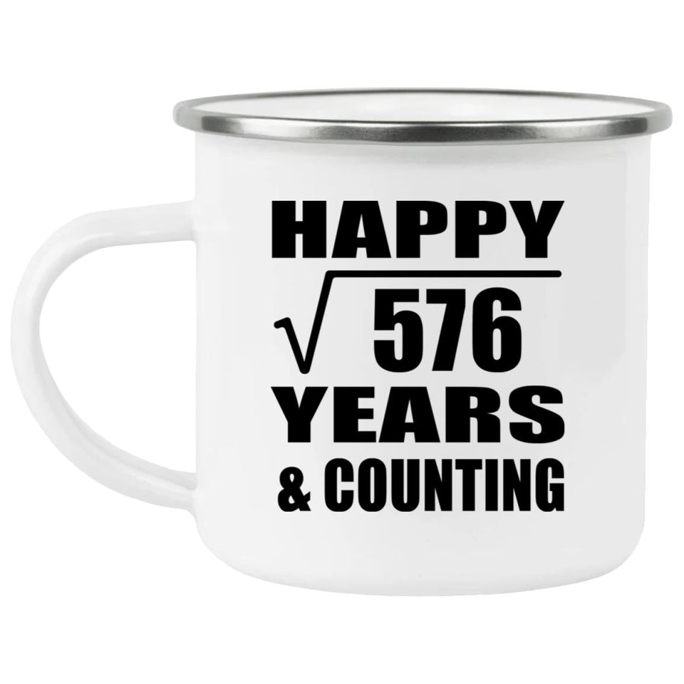 Happy 24th Anniversary Square Root of 576 Years & Counting - 12oz Camping Mug