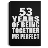 53rd Anniversary 53 Years Of Being Mr Perfect - Canvas Portrait