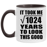 32nd Birthday Took Square Root of 1024 Years To Look Good - 11oz Accent Mug Black