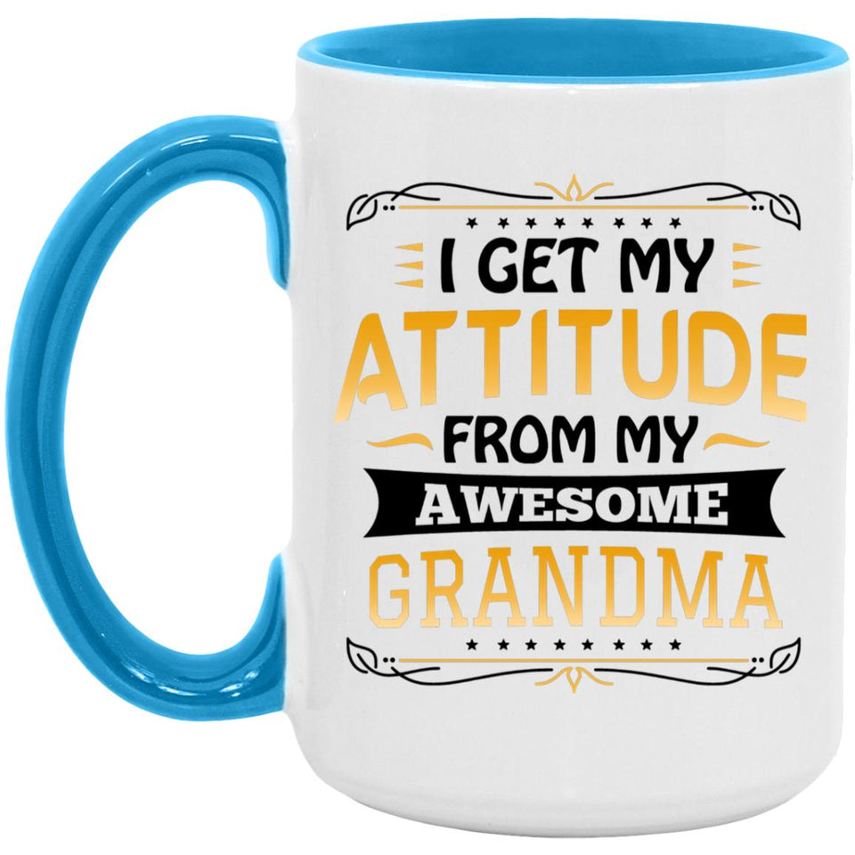 I Get My Attitude From My Awesome Grandma - 15oz Accent Mug Blue
