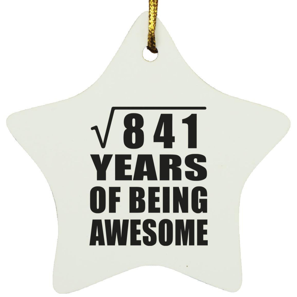 29th Birthday Square Root of 841 Years of Being Awesome - Star Ornament