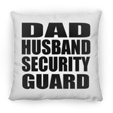 Dad Husband Security Guard - Throw Pillow