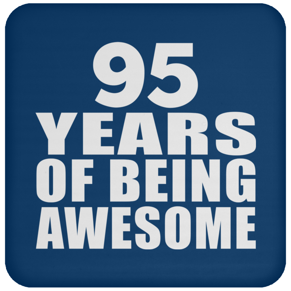 95th Birthday 95 Years Of Being Awesome - Drink Coaster