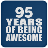 95th Birthday 95 Years Of Being Awesome - Drink Coaster
