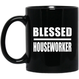 Blessed Houseworker - 11oz Coffee Mug Black