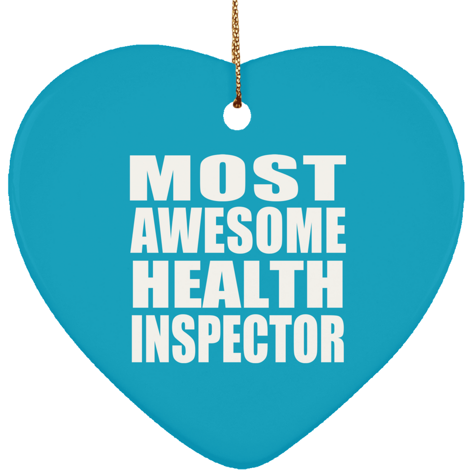 Most Awesome Health Inspector - Heart Ornament