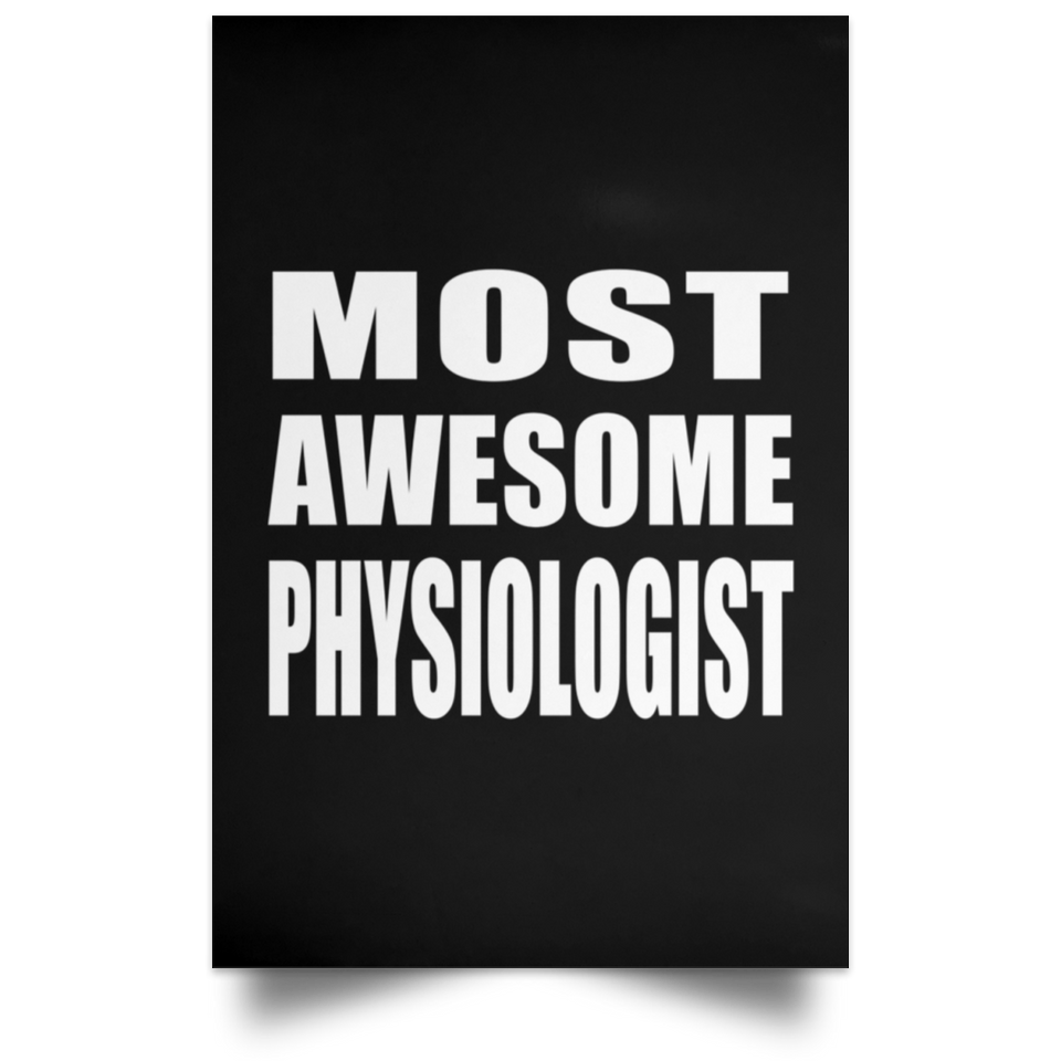 Most Awesome Physiologist - Poster Portrait