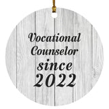 Vocational Counselor Since 2022 - Circle Ornament F