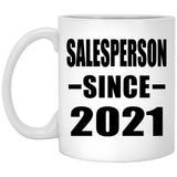 Salesperson Since 2021 - 11oz Coffee Mug