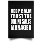 Keep Calm and Trust The Online Sales Manager - Poster Portrait