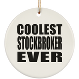 Coolest Stockbroker Ever - Circle Ornament
