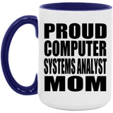 Proud Computer Systems Analyst Mom - 15oz Accent Mug Purple