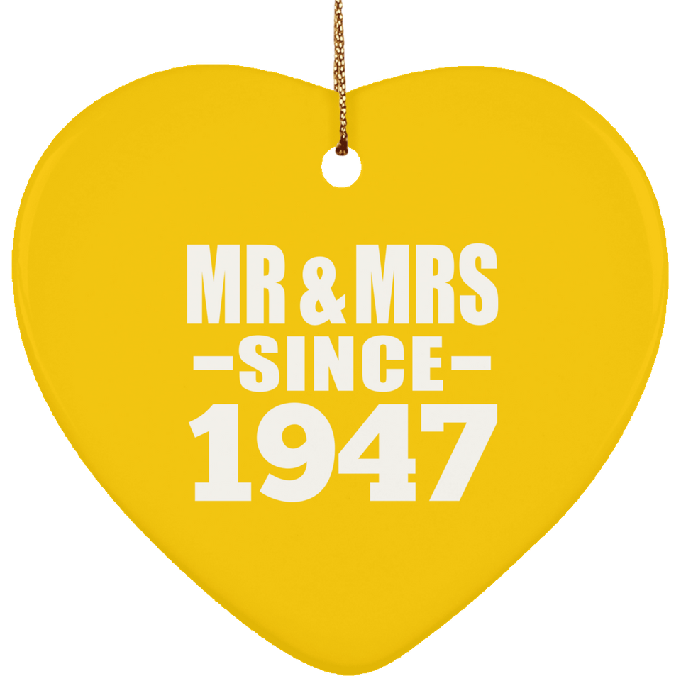 77th Anniversary Mr & Mrs Since 1947 - Heart Ornament