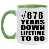 26th Anniversary Square Root of 676 Years Lifetime To Go - 11oz Accent Mug Green