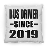 Bus Driver Since 2019 - Throw Pillow