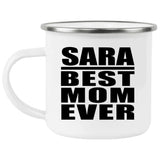 Sara Best Mom Ever - 12oz Camping Mug