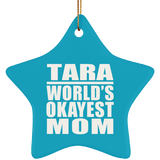Tara World's Okayest Mom - Star Ornament