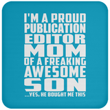 Proud Publication Editor Mom Of Awesome Son - Drink Coaster