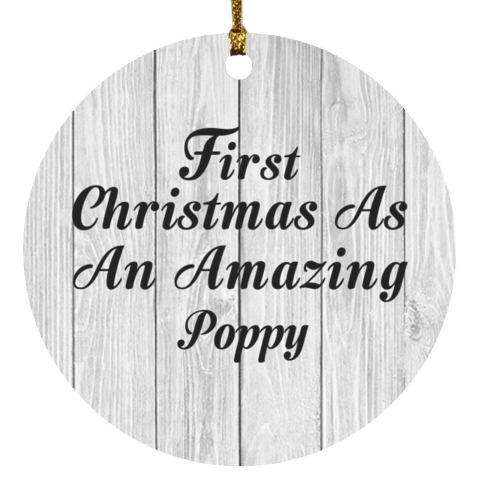 First Christmas As An Amazing Poppy - Circle Ornament F
