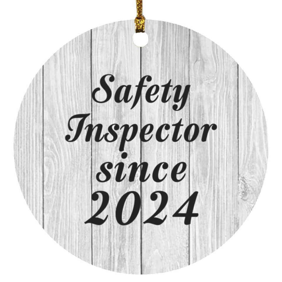 Safety Inspector Since 2024 - Circle Ornament F