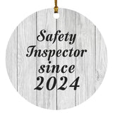 Safety Inspector Since 2024 - Circle Ornament F