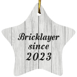 Bricklayer Since 2023 - Star Ornament F